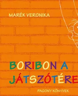 Rozprávky Boribon a játszótéren - Veronika Marék