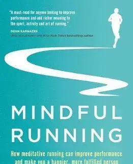 Beh, bicyklovanie, plávanie Mindful Running - Havey Mackenzie L.