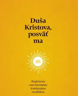 Kresťanstvo Duša Kristova, posväť ma
