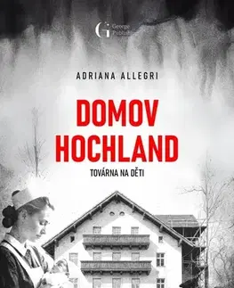 Historické romány Domov Hochland - Adriana Allegri