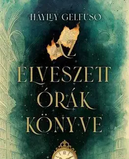 Beletria - ostatné Az elveszett órák könyve - Hayley Gelfuso