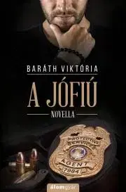 Detektívky, trilery, horory A jófiú - Viktória Baráth