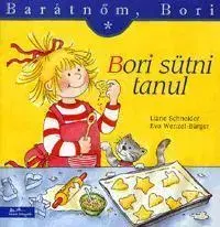 Rozprávky Barátnőm, Bori - Bori sütni tanul - Kolektív autorov