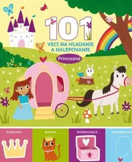 Nalepovačky, vystrihovačky, skladačky 101 vecí na hľadanie a nalepovanie: Princezné