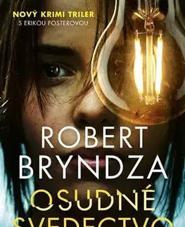 Detektívky, trilery, horory Osudné svedectvo (Erika Fosterová 7) - Robert Bryndza,Michal Zidor
