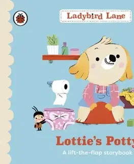 Leporelá, krabičky, puzzle knihy Ladybird Lane: Lottie's Potty - Nora Dare