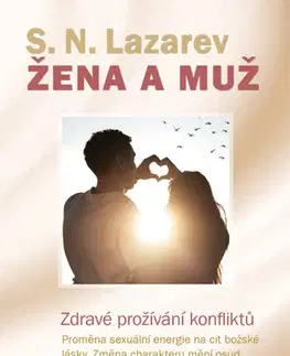 Partnerstvo Žena a muž: Zdravé prožívání konfliktů - S. N. Lazarev
