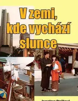 Biografie - ostatné V zemi, kde vychází slunce - Jaroslava Staňková