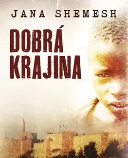 Romantická beletria Dobrá krajina - Jana Shemesh