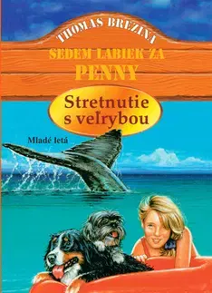 Pre dievčatá Stretnutie s veľrybou - Thomas Brezina,Bernhard Forth,Marta Ličková
