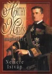 Beletria - ostatné Horthy Miklós magánélete - István Nemere