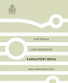 Kresťanstvo Karikatúry Boha - Kateřina Lachmanová