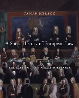 Dejiny práva Short History of European Law - Tamar Herzog