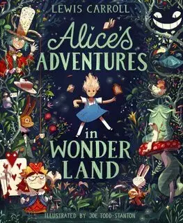 Rozprávky Alices Adventures in Wonderland - Lewis Carroll,Joe Todd-Stanton