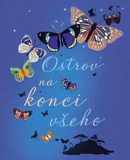 Fantasy, upíri Ostrov na konci všeho - Kiran Millwood-Hargrave
