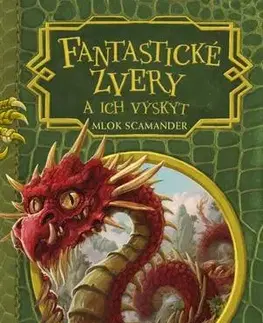 Fantasy, upíri Fantastické zvery a ich výskyt 2. vydanie - Joanne K. Rowling