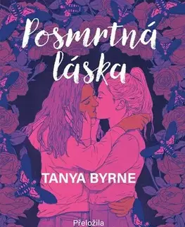 Young adults Posmrtná láska - Tanya Byrne