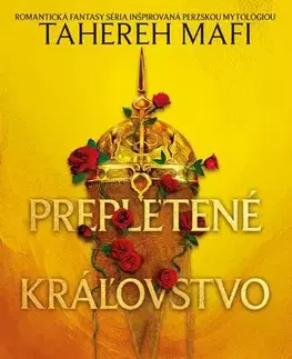 Sci-fi a fantasy Prepletené kráľovstvo - Tahereh Mafi