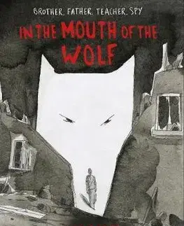 V cudzom jazyku In the Mouth of the Wolf - Michael Morpurgo,Barroux