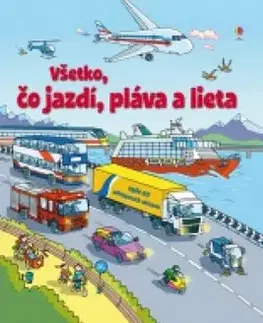 Pre deti a mládež - ostatné Pozri sa pod okienko – Všetko čo jazdí, pláva a lieta