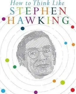 Cudzojazyčná literatúra How to Think Like Stephen Hawking - Daniel Smith