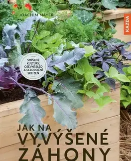 Záhrada - Ostatné Jak na vyvýšené záhony - Joachim Mayer