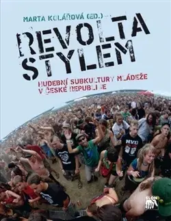 Sociológia, etnológia Revolta stylem
