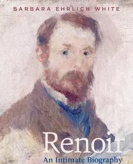 Maliarstvo, grafika Renoir - An Intimate Biography - Barbara Ehrlich White
