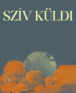 Svetová beletria Szív küldi - Ódor Bendegúz
