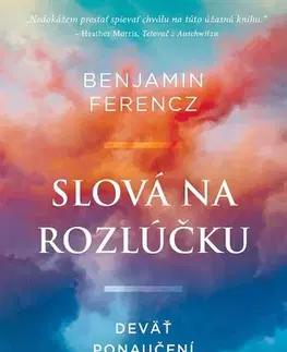 Duchovný rozvoj Slová na rozlúčku - Nadia Khomami,Benjamin Ferencz
