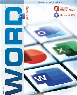 Kancelárske programy Word 2021/365 nejen pro školy - Karel Klatovský