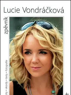 Hudba - noty, spevníky, príručky Lucie Vondráčková Zpěvník - Lucie Vondráčková