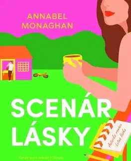 Romantická beletria Scenár lásky - Annabel Monaghan