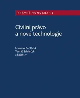 Právo ČR Civilní právo a nové technologie - Kolektív autorov
