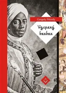 Svetová beletria Vycpaný barbar - Gergely Péterfy