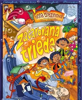 Rozprávky Začarovaná trieda - Ivona Březinová