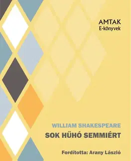 Svetová beletria Sok hűhó semmiért - William Shakespeare