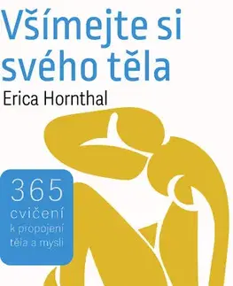 Rozvoj osobnosti Všímejte si svého těla - Erica Hornthal