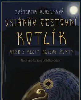Pre deti a mládež - ostatné Osianův cestovní kotlík - Světlana Glaserová
