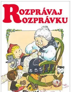 Rozprávky Rozprávaj rozprávku - Adolf Dudek