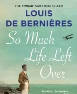 Cudzojazyčná literatúra So Much Life Left Over - Louis de Bernieres