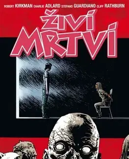 Komiksy Živí mrtví - Šeptavé výkřiky - Kolektív autorov