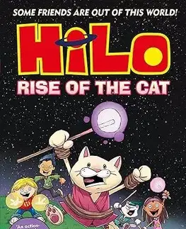 Dobrodružstvo, napätie, western Hilo: Rise of the Cat - Judd Winick,Maarta Laiho