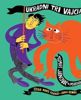 Pre deti a mládež Wisteria Books a SLOVART a FPU Ukradni tri vajcia