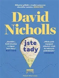 Svetová beletria Jste tady - David Nicholls