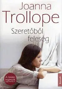 Romantická beletria Szeretőből feleség - Joanna Trollope