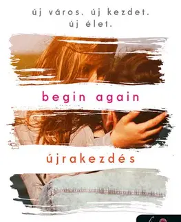 Young adults Begin Again - Újrakezdés - Mona Kasten