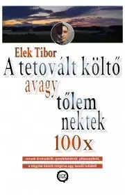 Svetová beletria A tetovált költő - Tibor Elek