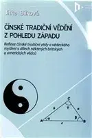 História - ostatné Čínské tradiční vědění z pohledu západu - Jitka Bílková