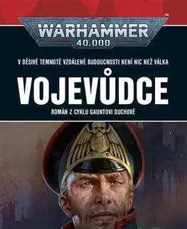 Sci-fi a fantasy Warhammer 40 000: Vojevůdce - Dan Abnett